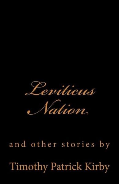 Cover for Timothy Patrick Kirby · Leviticus Nation (Pocketbok) (2015)