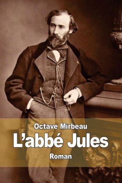 Cover for Octave Mirbeau · L'abbe Jules (Pocketbok) (2014)