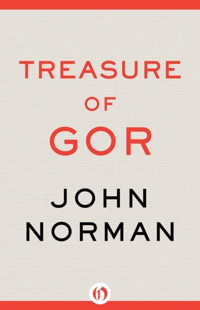 Treasure of Gor - Gorean Saga - John Norman - Bücher - Open Road Media - 9781504089494 - 31. Mai 2024