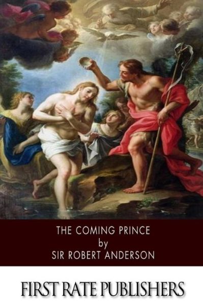 Cover for Sir Robert Anderson · The Coming Prince (Paperback Book) (2015)