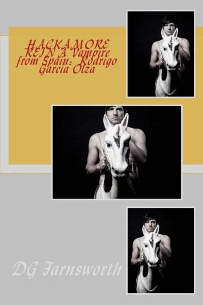 Cover for Dg Farnsworth · Hackamore Rein a Vampire from Spain: Rodrigo Garcia Olza (Pocketbok) (2015)