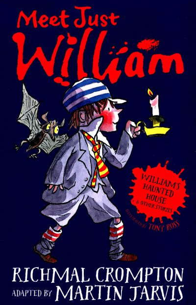 William's Haunted House and Other Stories: Meet Just William - Martin Jarvis - Bøger - Pan Macmillan - 9781509844494 - 10. august 2017