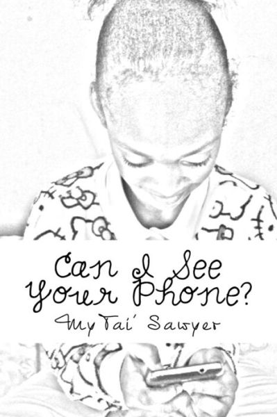 Cover for Latarius Sawyer · Can I See Your Phone? (Taschenbuch) (2016)