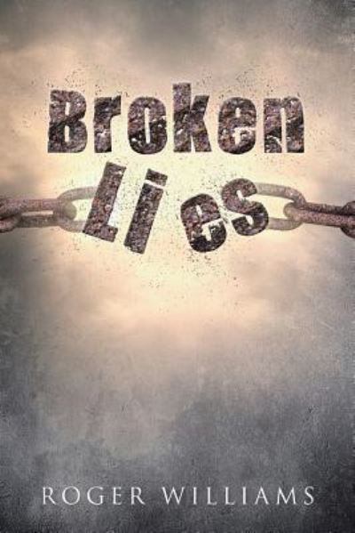 Cover for Roger Williams · Broken Lies (Paperback Book) (2016)