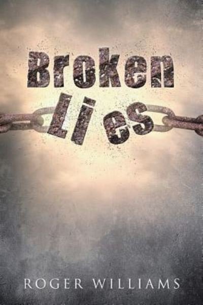 Cover for Roger Williams · Broken Lies (Paperback Bog) (2016)