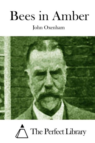 Cover for John Oxenham · Bees in Amber (Paperback Book) (2015)