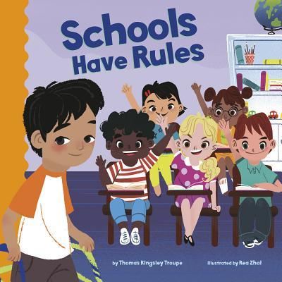 Schools Have Rules - Thomas Kingsley Troupe - Libros - Picture Window Books - 9781515838494 - 2019