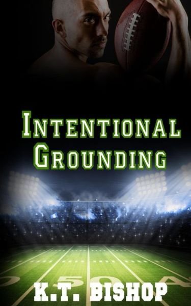 Cover for K T Bishop · Intentional Grounding (Paperback Bog) (2015)