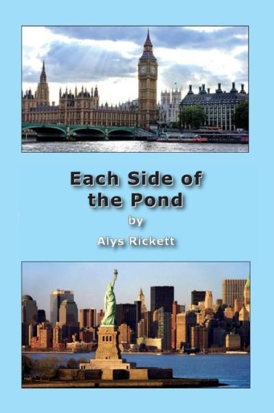 Alys Rickett · Each Side of the Pond (Paperback Bog) (2015)