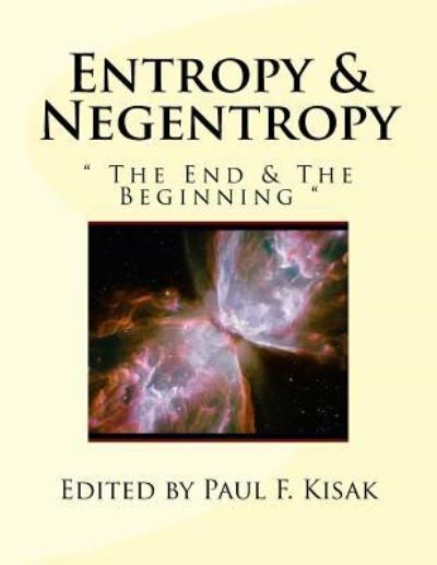 Cover for Paul F Kisak · Entropy &amp; Negentropy (Pocketbok) (2015)