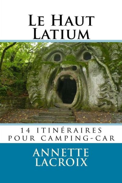 Cover for Annette LaCroix · Le Haut Latium (Paperback Book) (2015)