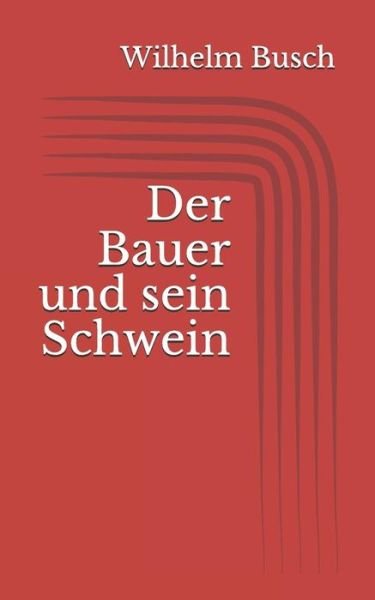 Cover for Wilhelm Busch · Der Bauer und sein Schwein (Pocketbok) (2017)