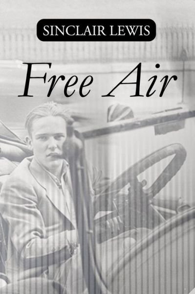 Cover for Sinclair Lewis · Free Air (Taschenbuch) (2016)