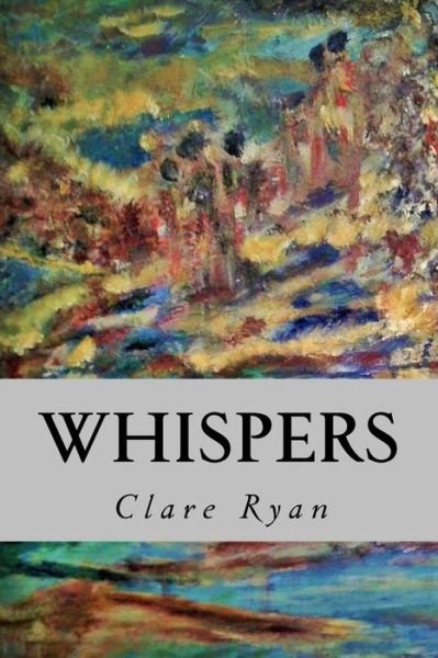 Cover for PH D Candidate Clare Ryan · Whispers (Pocketbok) (2016)