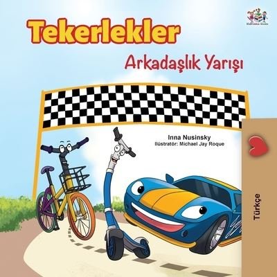 Cover for Kidkiddos Books · The Wheels -The Friendship Race (Paperback Bog) [Turkish edition] (2020)