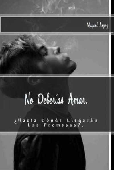 Cover for Gaby Salazar Y Salazar · No Deberias Amar. (Paperback Book) (2016)