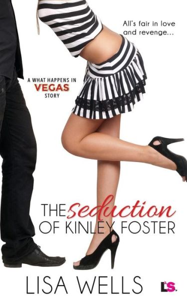 Cover for Lisa Wells · The Seduction of Kinley Foster (Paperback Book) (2016)