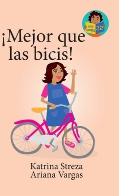 ¡Major Que Las Bicis! - Katrina Streza - Bøger - Xist Publishing - 9781532444494 - 6. september 2023