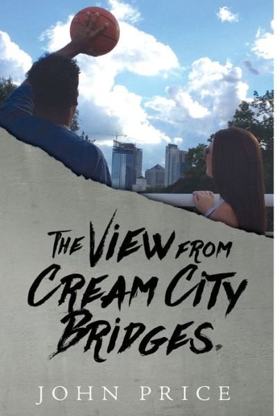 Cover for John Price · The View from Cream City Bridges (Paperback Book) (2016)