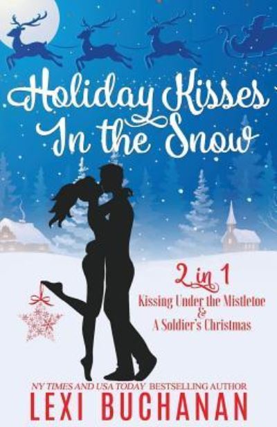 Cover for Lexi Buchanan · Holiday Kisses in the Snow (Paperback Book) (2016)