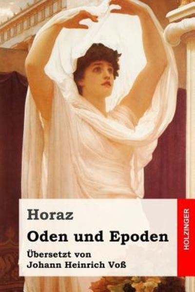 Cover for Horaz · Oden Und Epoden (Paperback Book) (2016)