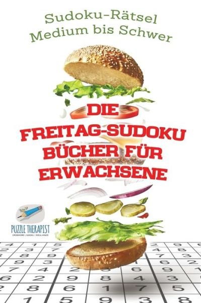 Cover for Speedy Publishing · Die Freitag-Sudoku Bucher fur Erwachsene Sudoku-Ratsel Medium bis Schwer (Pocketbok) (2017)
