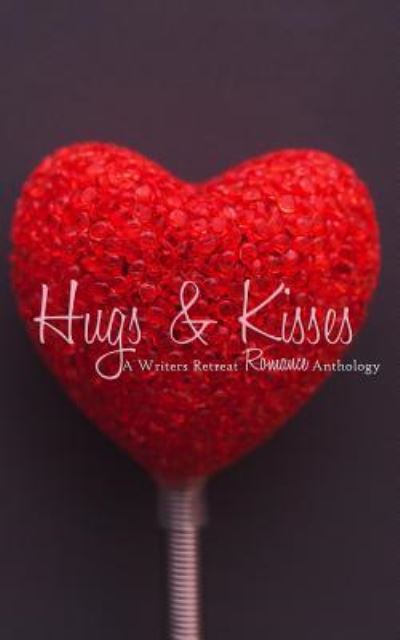 Cover for Layne Calry · Hugs &amp; Kisses (Paperback Book) (2017)