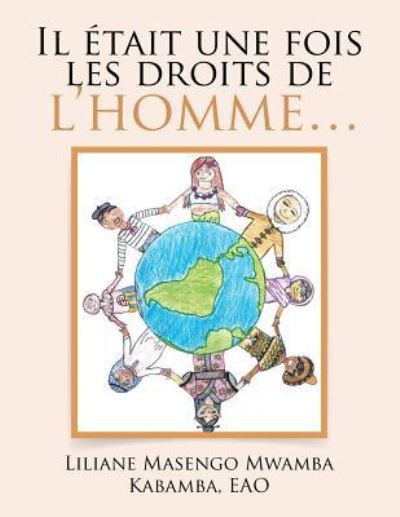 Cover for Liliane Masengo Mwamba Kabamba · Il était une fois les droits de l?homme? (Paperback Book) (2017)