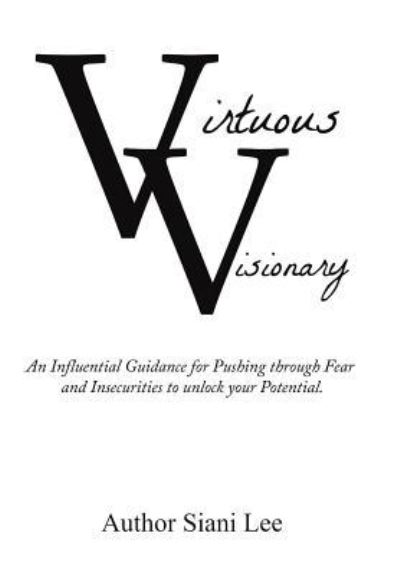 Cover for Siani Lee · Virtuous Visionary (Hardcover Book) (2017)