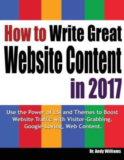 Cover for Andy Williams · How to Write Great Website Content in 2017 (Paperback Bog) (2017)