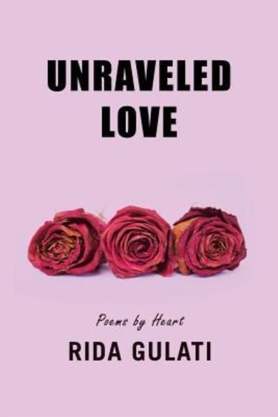 Cover for Rida Gulati · Unraveled Love (Pocketbok) (2018)