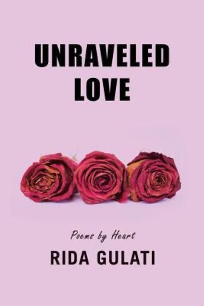 Cover for Rida Gulati · Unraveled Love (Paperback Book) (2018)