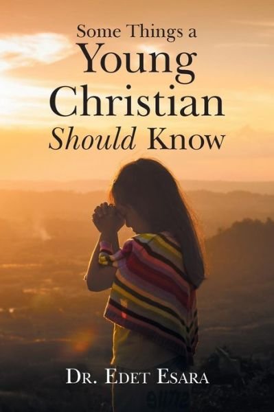 Cover for Edet Esara · Some Things a Young Christian Should Know (Paperback Book) (2018)