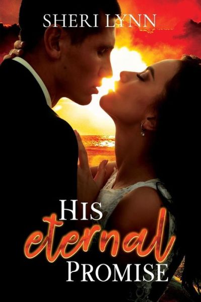 Cover for Sheri Lynn · His Eternal Promise (Paperback Book) (2017)