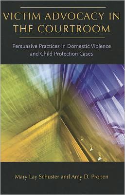 Victim Advocacy in the Courtroom - Amy D. Propen - Książki - University Press of New England - 9781555537494 - 12 lipca 2011