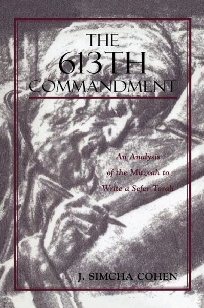 Cover for Simcha J. Cohen · The 613th Commandment: An Analysis of the Mitzvah to Write a Sefer Torah (Paperback Book) (1994)