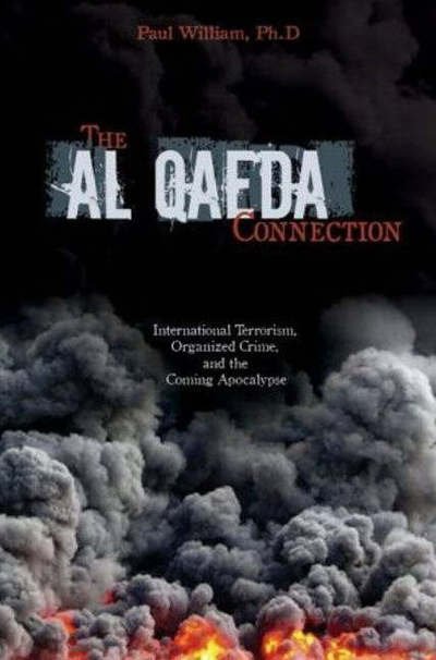 Cover for Paul L. Williams · The Al Qaeda Connection: International Terrorism, Organized Crime, And the Coming Apocalypse (Gebundenes Buch) (2005)
