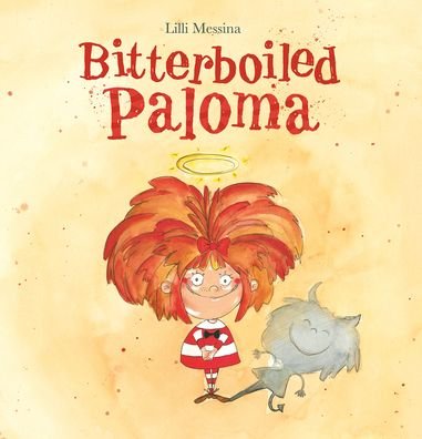 Cover for Lilli Messina · Bitterboiled Paloma (Gebundenes Buch) (2023)