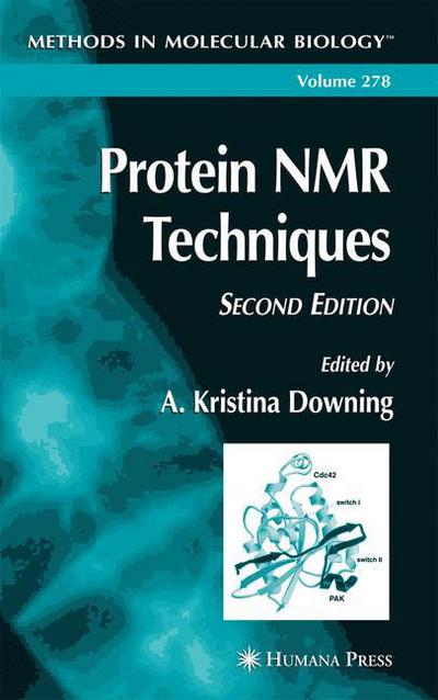 Cover for A Kristina Downing · Protein NMR Techniques - Methods in Molecular Biology (Paperback Book) [Softcover reprint of hardcover 2nd ed. 2004 edition] (2010)