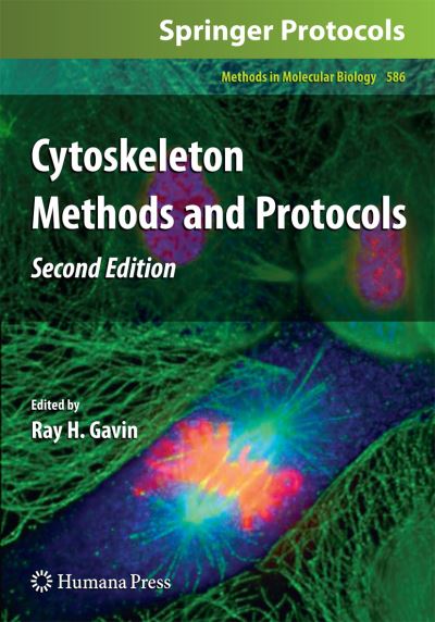 Cytoskeleton Methods and Protocols - Methods in Molecular Biology - Ray H Gavin - Books - Humana Press Inc. - 9781617796494 - July 12, 2012