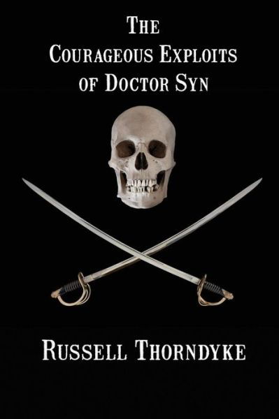 Cover for Russell Thorndyke · The Courageous Exploits of Doctor Syn (Pocketbok) (2013)