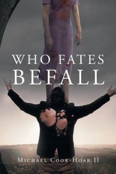 Cover for Cook-Hoar, Michael S, II · Who Fates Befall (Paperback Book) (2016)