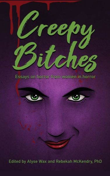 Cover for Alyse Wax · Creepy Bitches (hardback) (Hardcover bog) (2021)