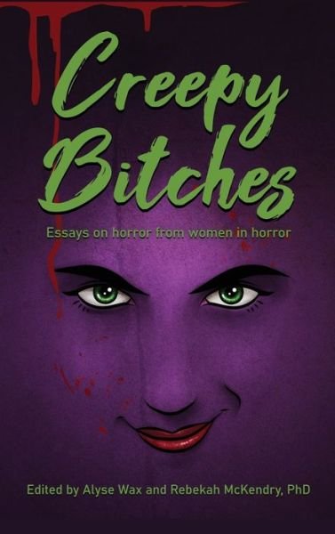 Cover for Alyse Wax · Creepy Bitches (hardback) (Hardcover Book) (2021)