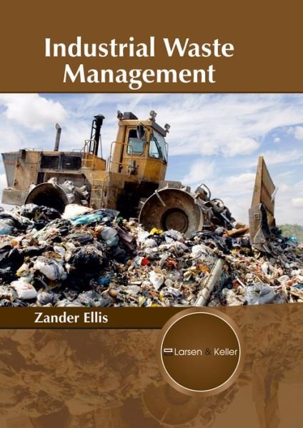 Cover for Zander Ellis · Industrial Waste Management (Innbunden bok) (2017)