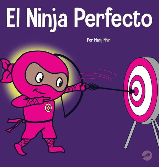 Cover for Mary Nhin · Ninja Perfecto (Book) (2022)