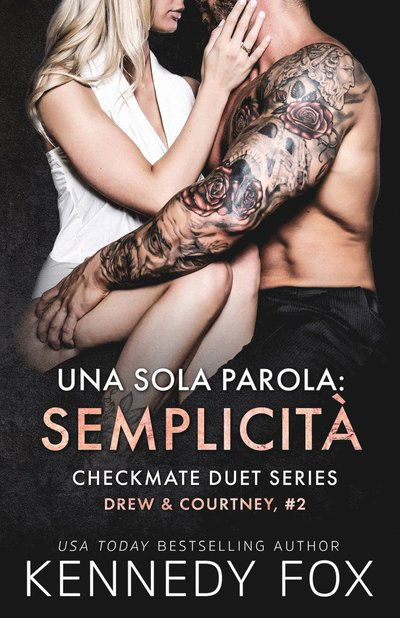 Cover for Kennedy Fox · Una Sola Parola : Semplicita (Buch) (2022)