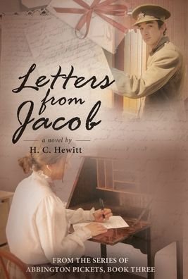 Cover for H C Hewitt · Letters from Jacob - From the Abbington Pickets (Hardcover Book) (2019)