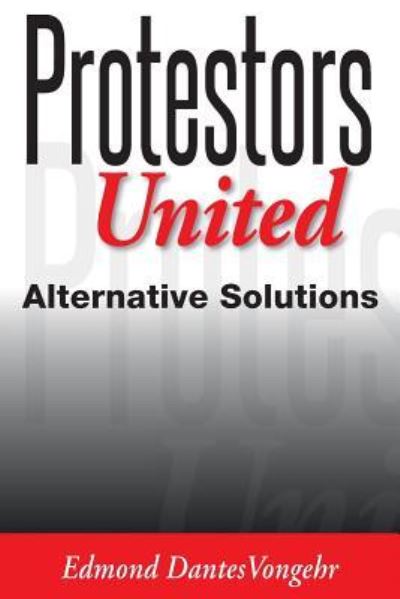 Cover for Edmond Vongehr · Protestors United (Paperback Book) (2018)