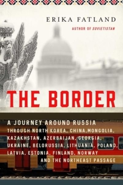 Cover for Erika Fatland · Border (Bog) (2022)